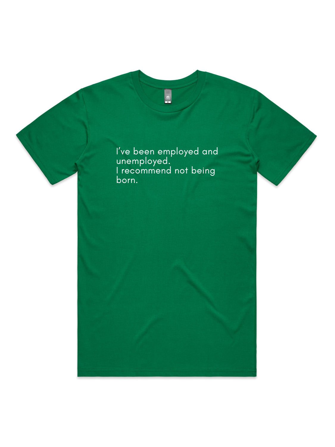 Do Not Recommend Being Born - Unisex Premium T-Shirt