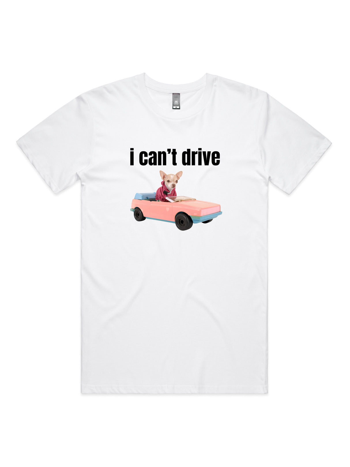 I Can't Drive - Unisex Premium T-Shirt