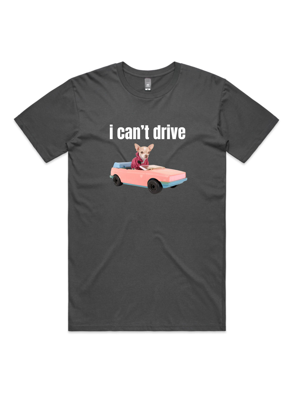 I Can't Drive - Unisex Premium T-Shirt