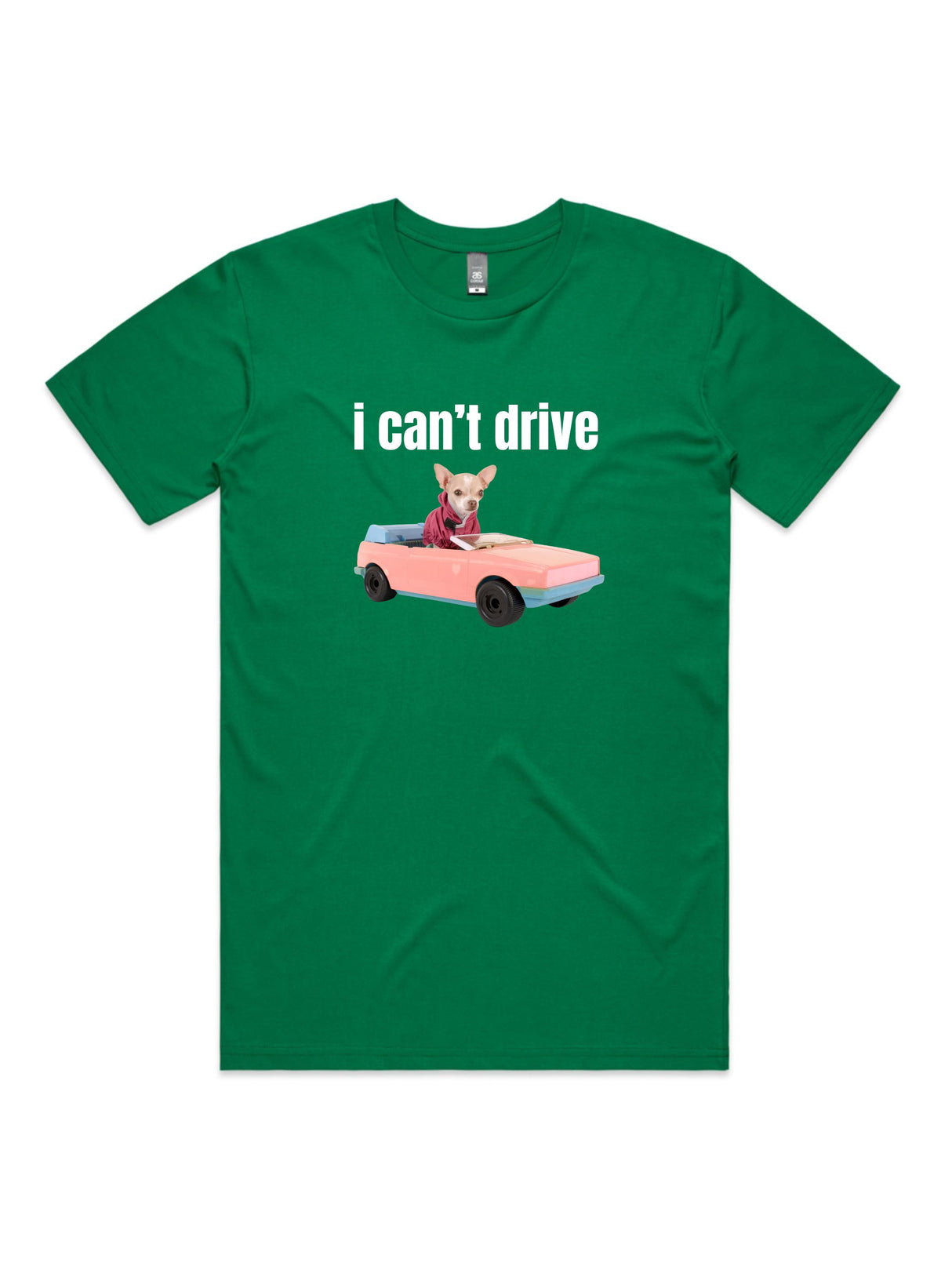 I Can't Drive - Unisex Premium T-Shirt