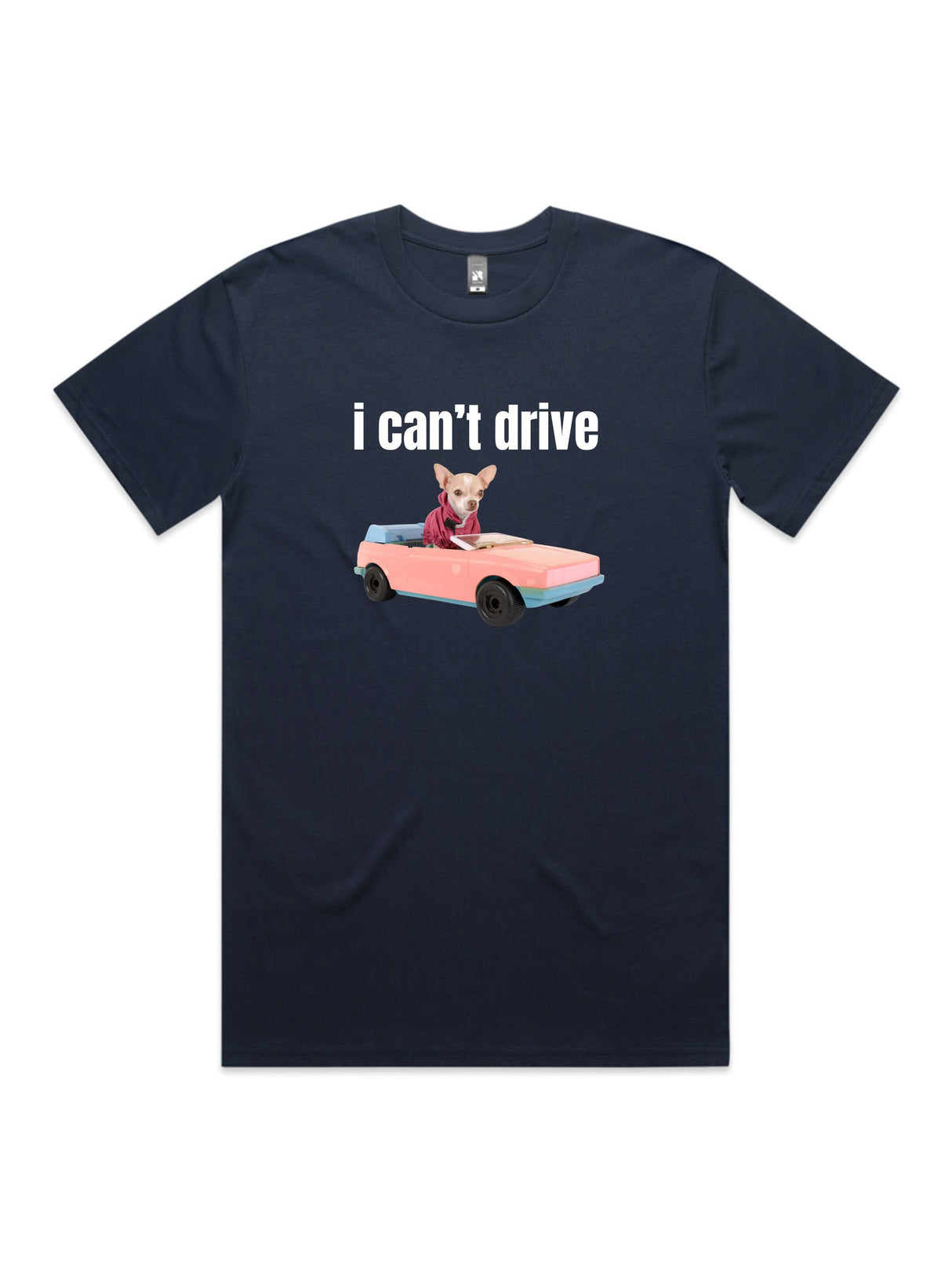 I Can't Drive - Unisex Premium T-Shirt