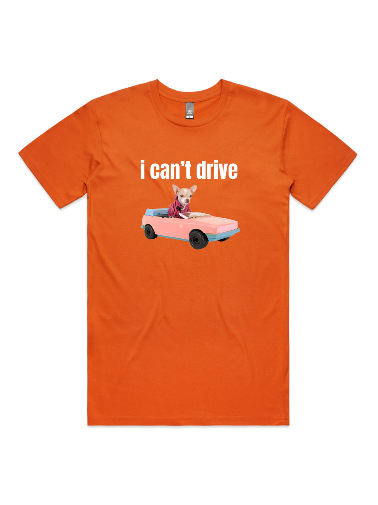 I Can't Drive - Unisex Premium T-Shirt