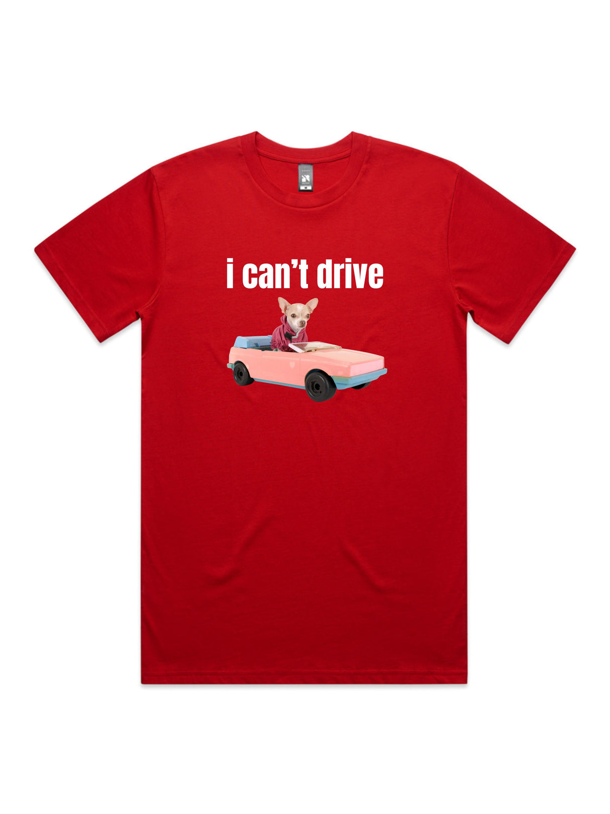 I Can't Drive - Unisex Premium T-Shirt