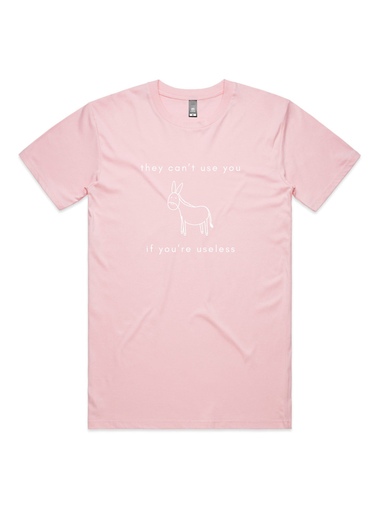 They Can't Use You, If You're Useless - Unisex Premium T-Shirt