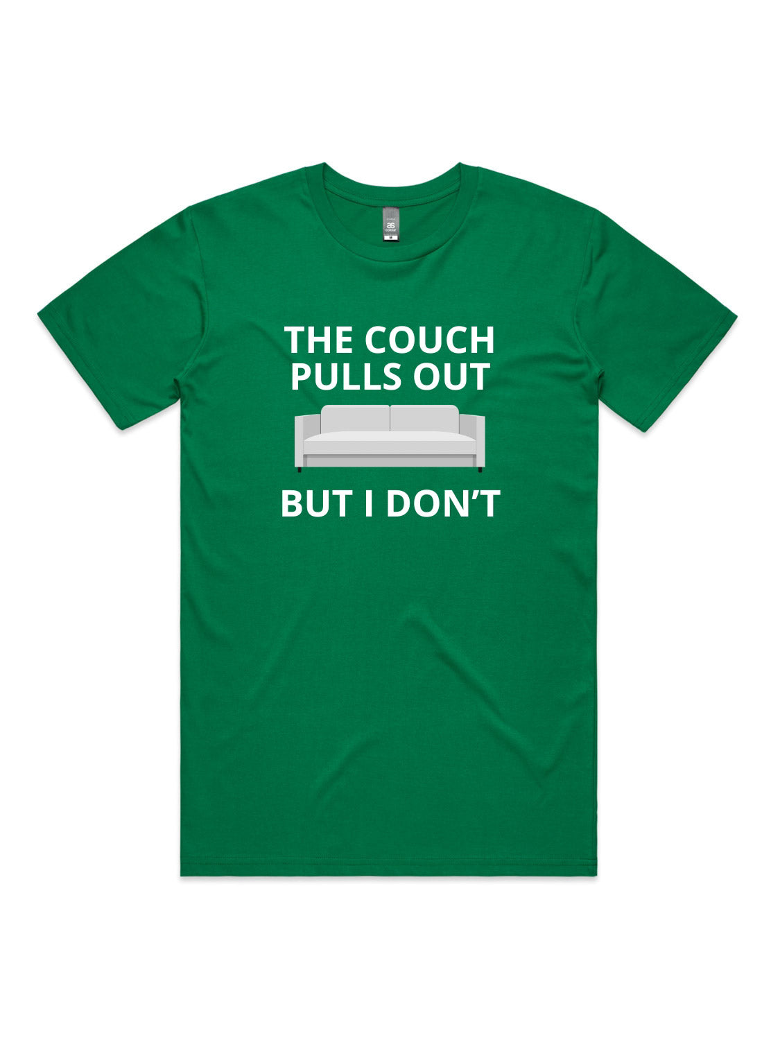 The Couch Pulls Out, But I Don't - Unisex Premium T-Shirt