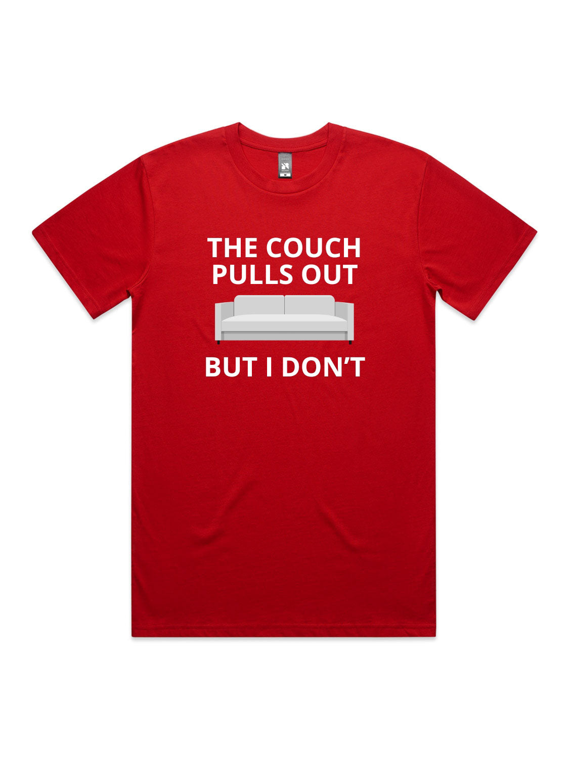 The Couch Pulls Out, But I Don't - Unisex Premium T-Shirt