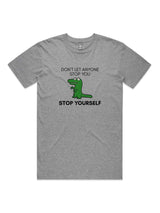 Don't Let Anyone Stop You, Stop Yourself - Unisex Premium T-Shirt