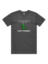 Don't Let Anyone Stop You, Stop Yourself - Unisex Premium T-Shirt