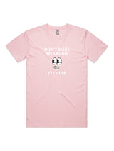 Don't Make Me Laugh, I'll Cum - Unisex Premium T-Shirt