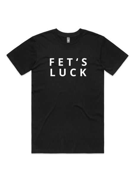 Fet's Luck - Unisex Premium T-Shirt