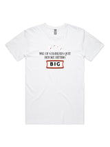 99% of Gamblers Quit Before Hitting BIG - Unisex Premium T-Shirt