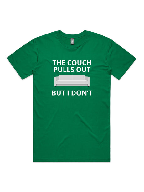 The Couch Pulls Out, But I Don't - Unisex Premium T-Shirt